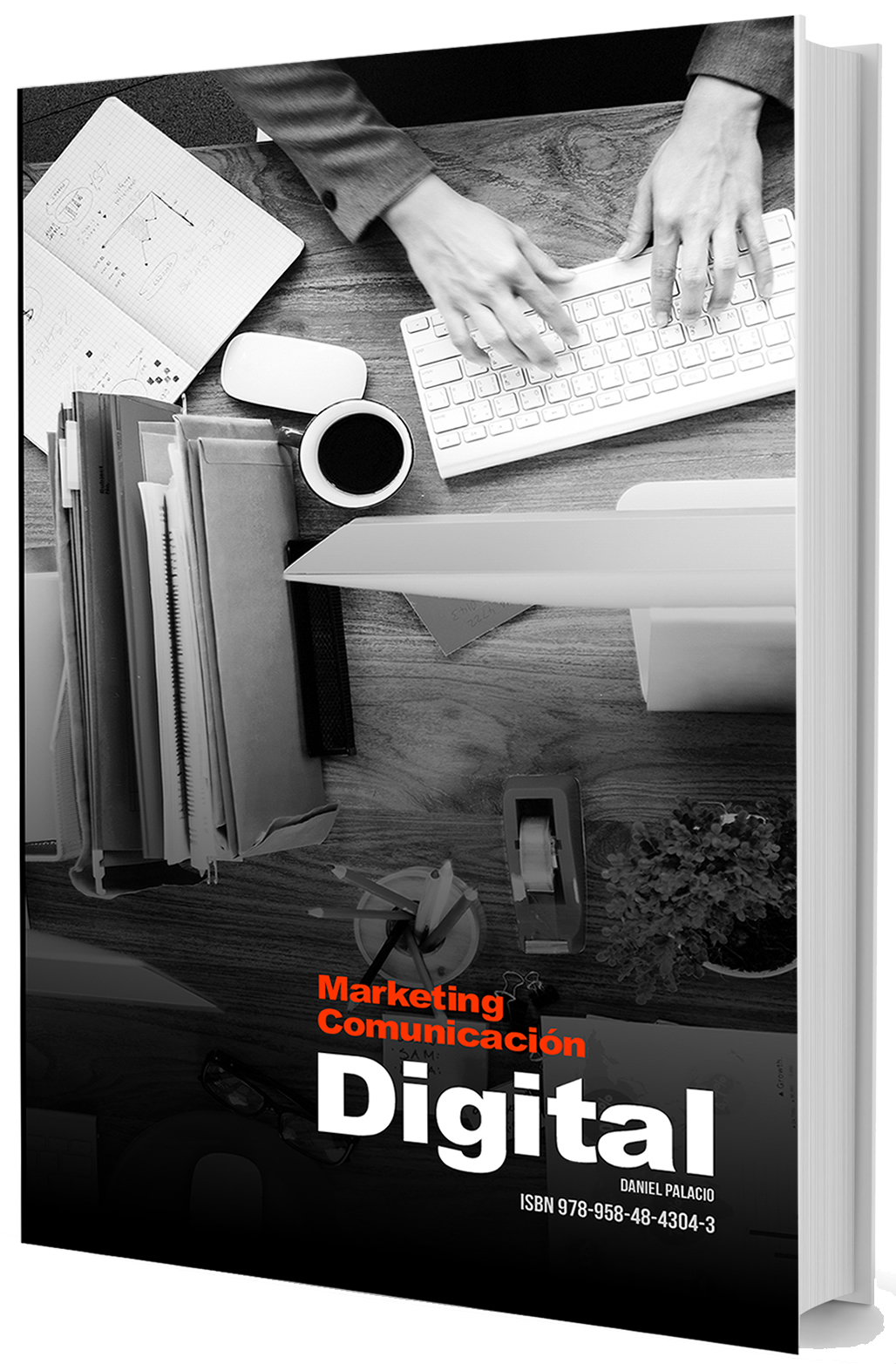 Marketing Comunicación Digital. - Daniel Palacio