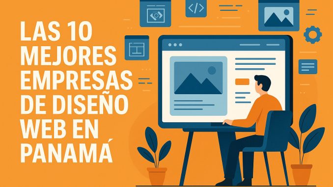 Las 10 Mejores Empresas de Diseño Web en Panamá